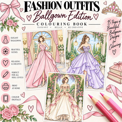 Fashion Outfits Ball Gown Edition: 15 Page Digital Coloring Book (Printable)