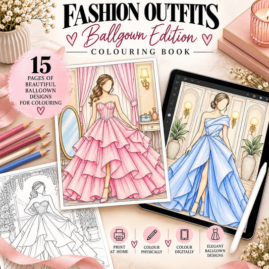 Fashion Outfits Ball Gown Edition: 15 Page Digital Coloring Book (Printable)