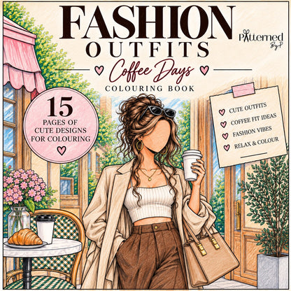 Fashion Outfits Coffee Days: 15-Page Digital Colouring Book (Printable)